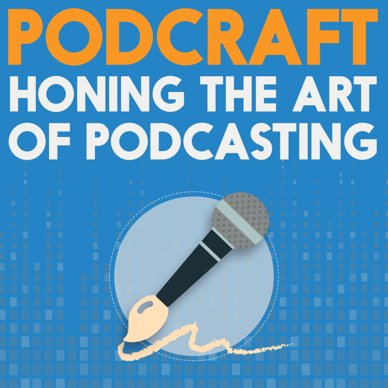 PodCraft: Honing the Art of Podcasting